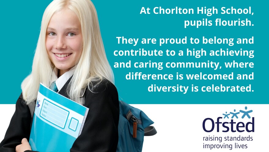 Chorlton High Ofsted Inspection &ndash; Strong in All Areas